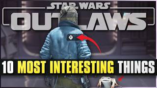 Top 10 Most Interesting Things in Star Wars Outlaws @Dantics