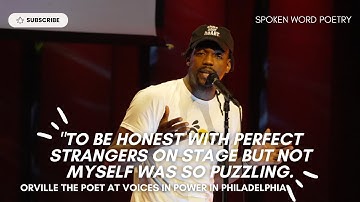 Orville the Poet - "I Gotta Get These Poems Out" @ Voices In Power | Philly | Spoken Word Poetry
