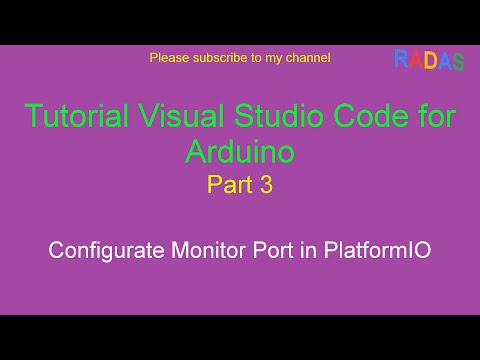 3. Tutorial Configurate Monitor Port in PlatformIO Visual Studio Code for Arduino