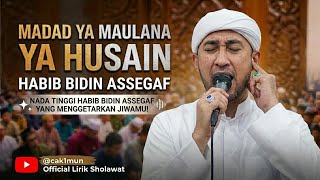 MADAD YA MAULANA YA HUSAIN | HABIB BIDIN ASSEGAF DAN AZZAHIR 