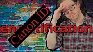 You will sign up for a Canon ID or else...