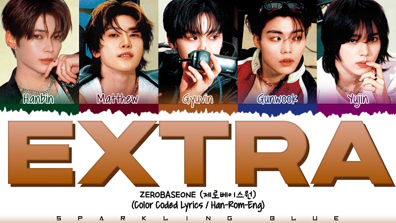 ZEROBASEONE (제로베이스원) 'EXTRA' Lyrics [Color Coded Han_Rom_Eng]