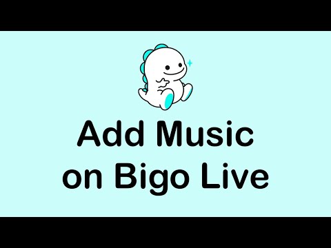 How To Add Music on Bigo Live | Bigo Live Tutorial 2021