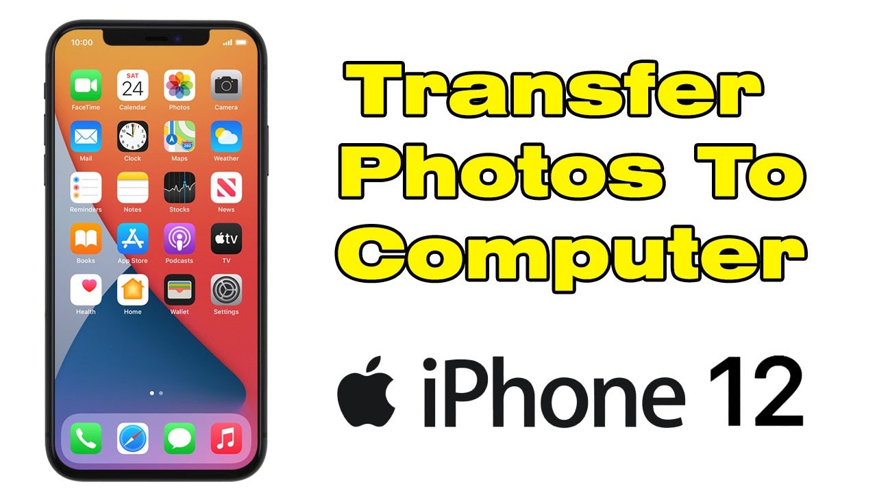 How to Transfer and upload photos from iPhone 12 to computer Windows 10