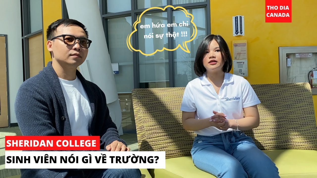 SHERIDAN COLLEGE I CAMPUS TOUR VÀ TRÒ CHUYỆN CÙNG SINH... - youtube