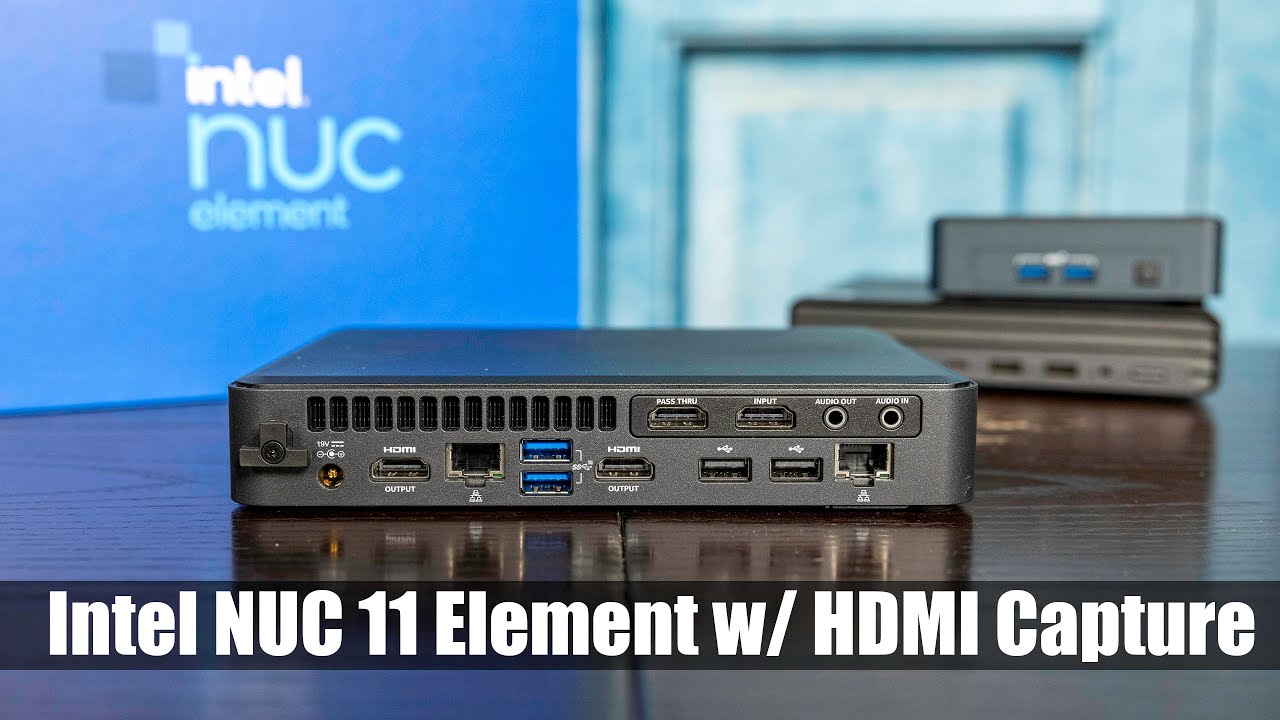 Intel NUC 11 Compute Element with HDMI Capture Review - YouTube