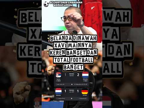 axita4d x arwahtoto - apakah ini eranya total football xavi di belanda‼️#coachjustin #belanda #xavihernandez #netherlands