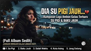 LAGU AMBON TERPOPULER 2026 - Kumpulan Lagu Maluku Paling Hits - Playlist Lagu #sad #laguambon2026 