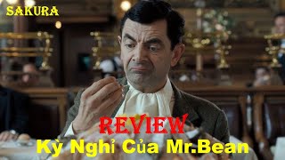 REVIEW PHIM KỲ NGHỈ CỦA MR.BEAN || MR.BEANS HOLIDAY 2007 || SAKURA REVIEW