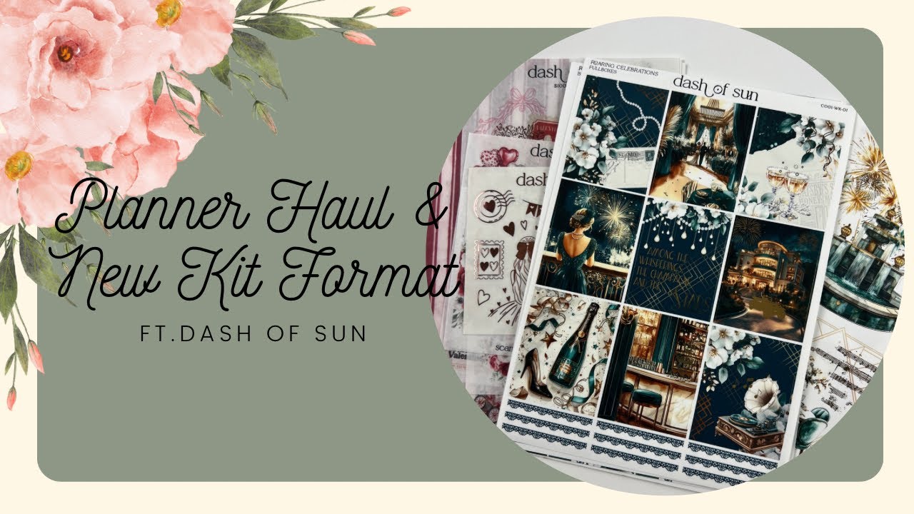 Planner Haul and New Kit Format ft. Dash of Sun