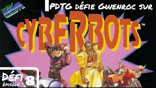 [Défi #008]Patate dans ta Gueule défie Gwenroc sur Cyberbots