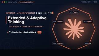 Claude Certified Architect Class 6 · Extended & Adaptive Thinking | Typical Monk