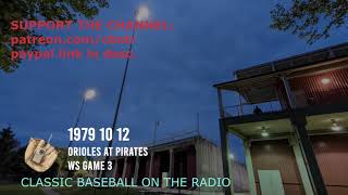 1979 10 12 Orioles at Pirates WS Game 3 Radio Broadcast