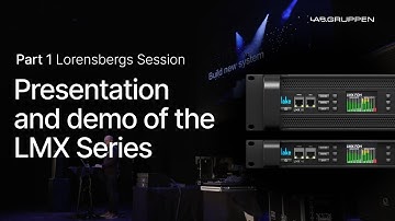 Presentation and demo of the LMX Series and the Lake Controller v8.1.0 (The Lorensbergs Session)