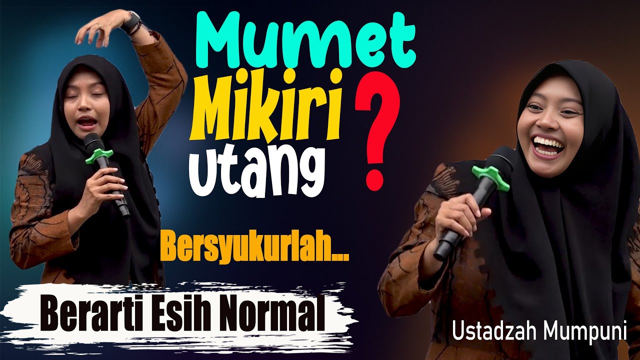 CERAMAH LUCU USTADZAH MUMPUNI TERBARU 4 OKTOBER 2025 || BERSYUKUR DALAM SETIAP KESULITAN