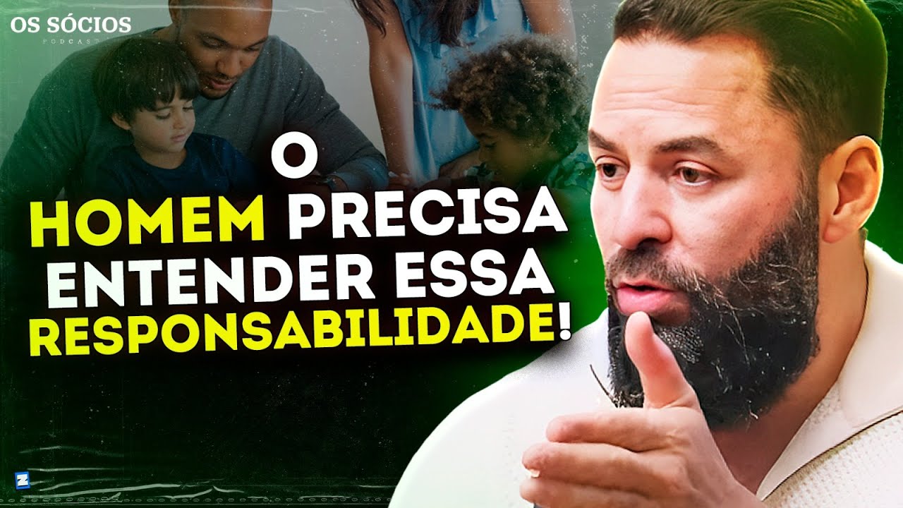 IMPORTÂNCIA DO HOMEM SER O PROVEDOR DA CASA | Os Sócios 193