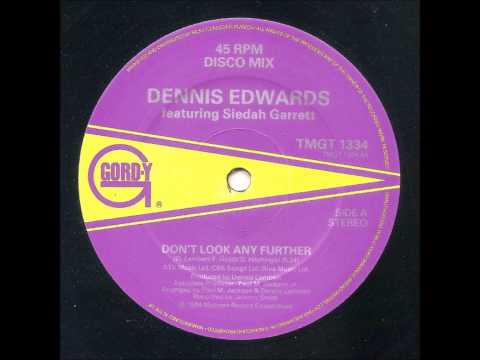 DENNIS EDWARDS   DON'T LOOK ANY FURTHER