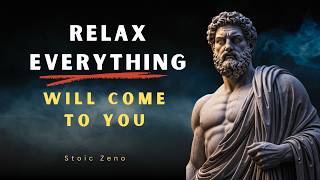Relax And You Will Manifest Everything You Want  Stoic Philosophy screenshot 5