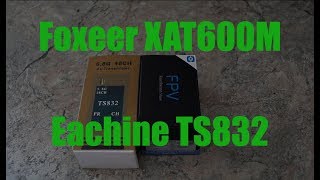 Обзор  и тест Eachine TS832 и Foxeer HAT600M.