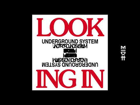 Underground System — Underground System - Looking In