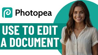 How To Edit A Document In Photopea | FULL Feature Breakdown screenshot 3