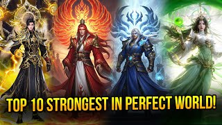 Download Lagu Top 10 Strongest Characters in Perfect World! Shi Hao Dominates as Desolate Heaven Emperor MP3