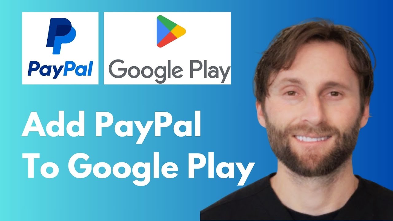 How to Add PayPal as Payment Method in Google Play Store [Full Guide 2026]