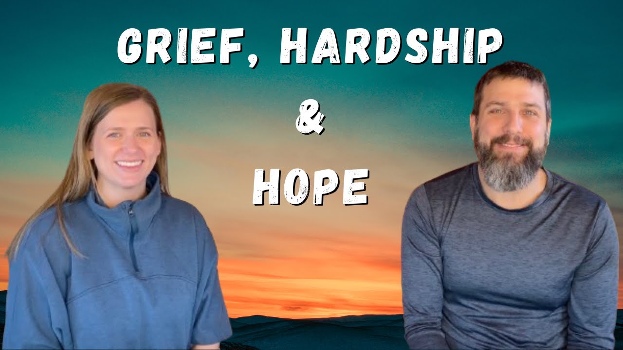Grief, Hardship, and Hope Episode 1 YouTube
