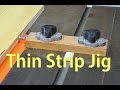 Make Thin Strip Jig for the Table Saw Make Thin Strip Jig for the Table Saw