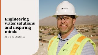 Engineering water solutions and inspiring minds: A day in the life of Doug