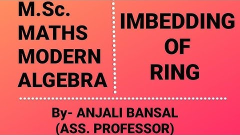 IMBEDDING OF RING- EVERY INTEGRAL DOMAIN CAN BE IMBEDDED IN A FIELD || MODERN ALGEBRA || M.Sc. MATHS