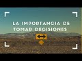 La importancia de las decisiones en la vida | Desarrollo Personal Paso a Paso