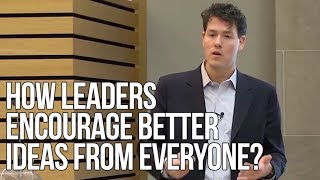 How Leaders Encourage Better Ideas from Everyone | Chris Clearfield