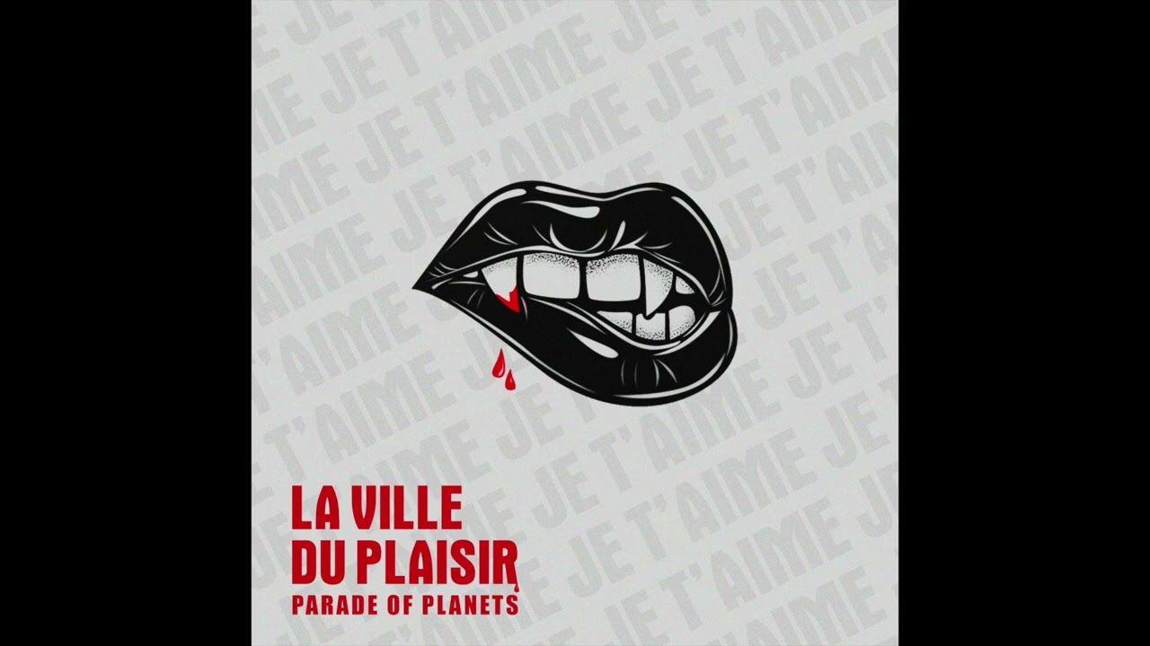 Parade of Planets - Sais-Tu Aimer (Official Audio)