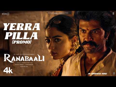YERRA PILLA Promo | Ranabaali | Vijay Deverakonda , Rashmika | Rahul Sankrityan