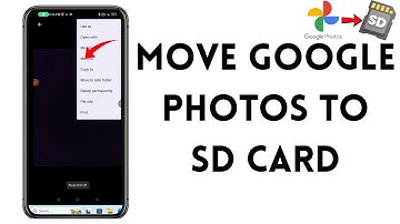 How To Move Google Photos To SD Card On Android (Samsung)
