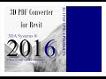 3D PDF Converter For Revit 2016