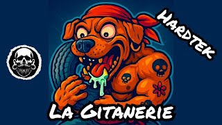 La Gitanerie / Hardtek ( Ivanov )