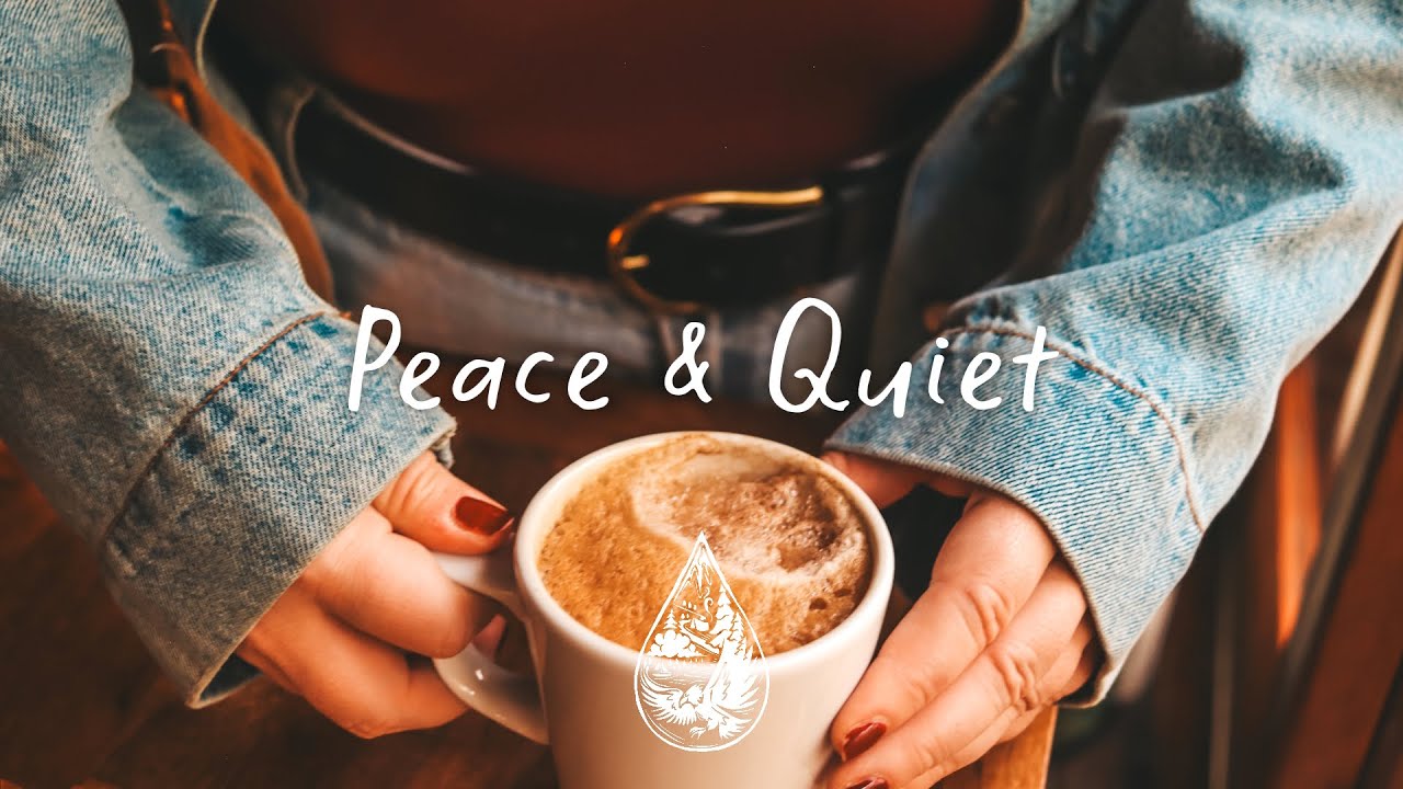 Peace & Quiet ☕ • A Gentle Acoustic/Indie Folk Playlist