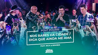 Léo & Júnior Feat. Rick & Renner - Nos Bares da Cidade / Diga Que Ainda Me Ama (DVD No Meio Do Povo)