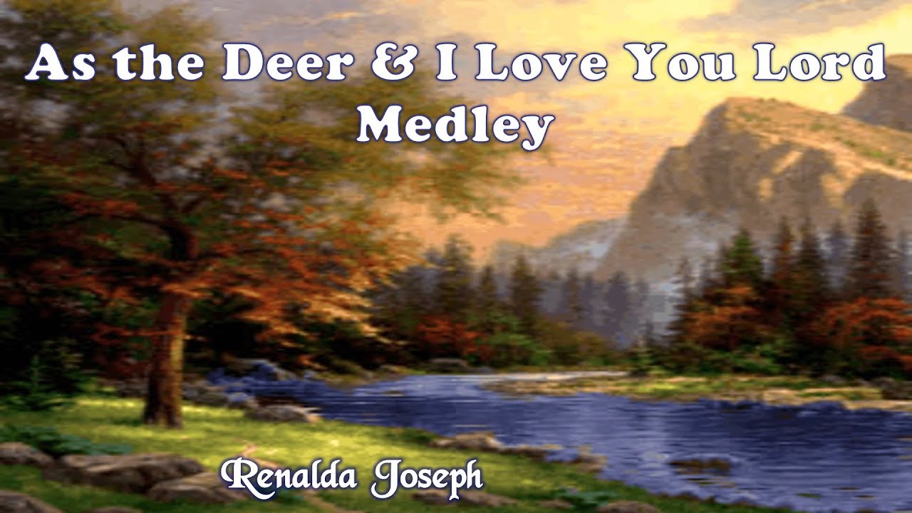 fort lauderdale news 03-26-17 As the Deer & I Love You Lord Medley – Renalda Joseph