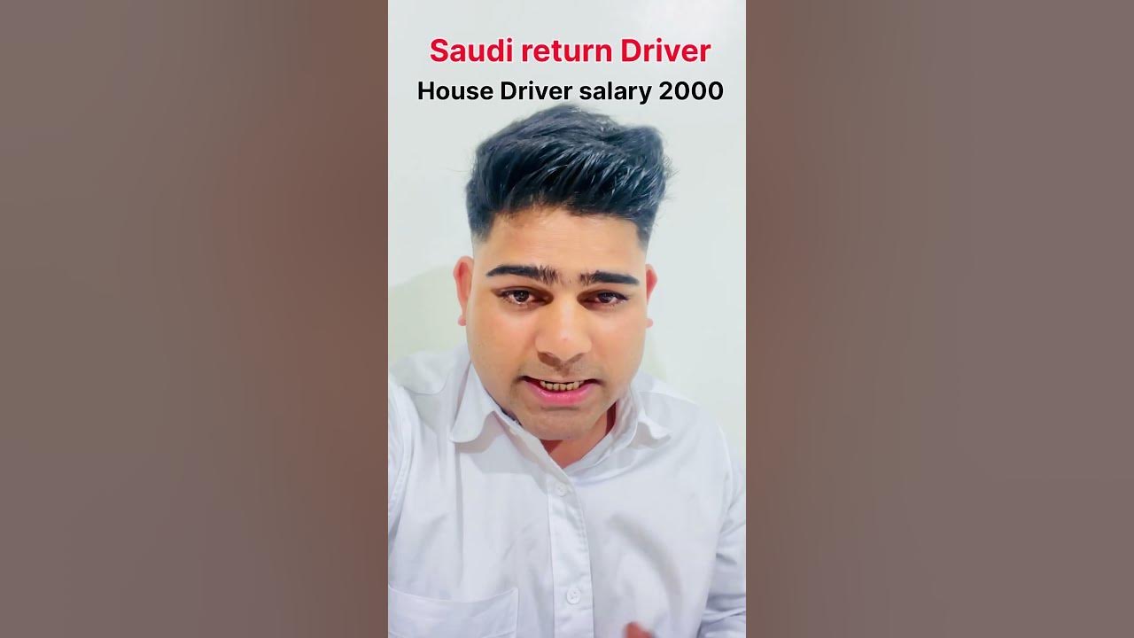 saudi-return-driver-salary-saudi-house-driver-returns-shortsfeed