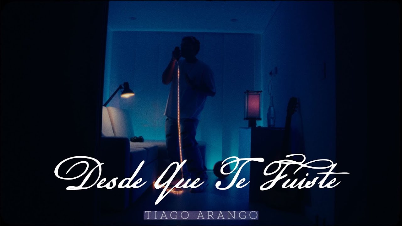 Tiago Arango - Desde Que Te Fuiste (Official Video) - YouTube