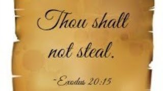 Bible | The Eighth Commandment | "You Shall Not Steal"