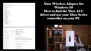 How To Fix Xbox Wireless Adapter For Windows 10 Xbox Acc Driver Install Youtube