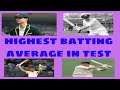 Best Batting Averages in Test Cricket History - YouTube