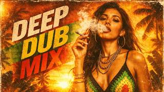 Deep Dub Mix 2026 | Dub Reggae, Heavy Bass & Jamaican Sound System