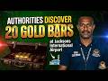 20 Gold Bars Seized at Jacksons International Airport