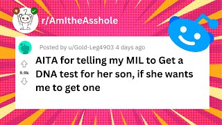 AITA for telling MIL to take a DNA test (r/aita) #aita #reddit #fyp