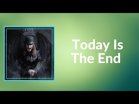 Ozzy Osbourne - Today Is The End (Lyrics)